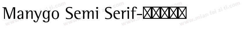 Manygo Semi Serif字体转换
